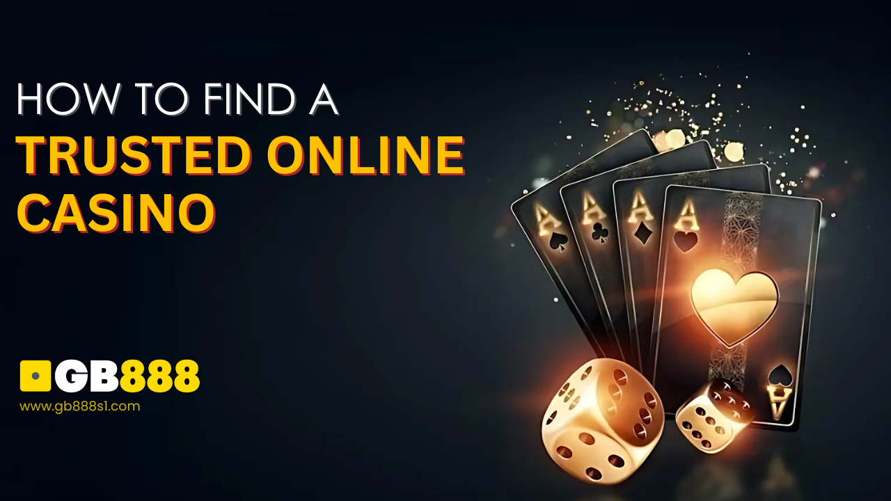 How to Find a Trusted Online Casino: Top Tips for Safe Gaming