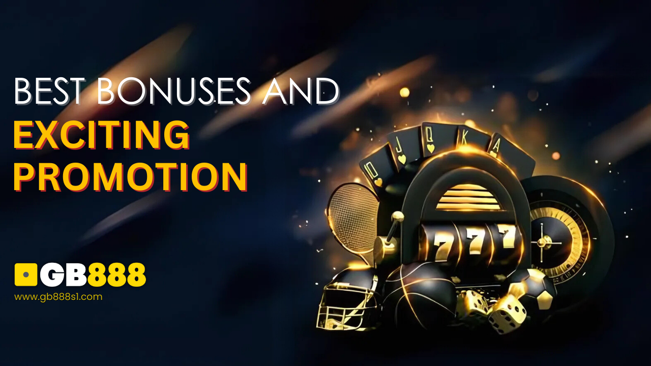 Best Bonuses and Exciting Promotions at GB888 Online Casinos