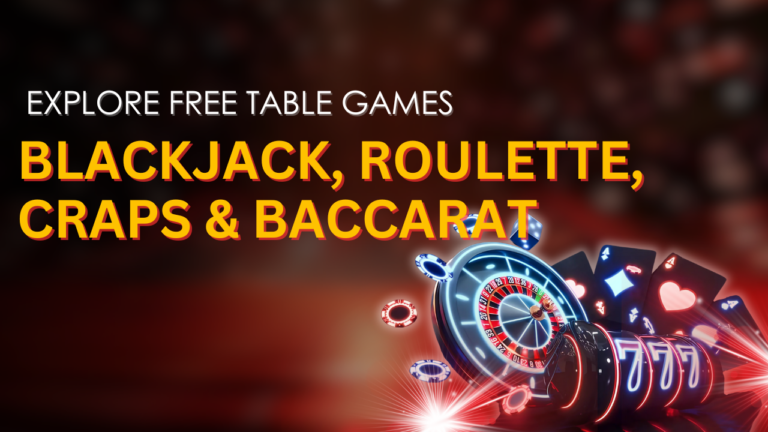 Blackjack, Roulette, Craps & Baccarat
